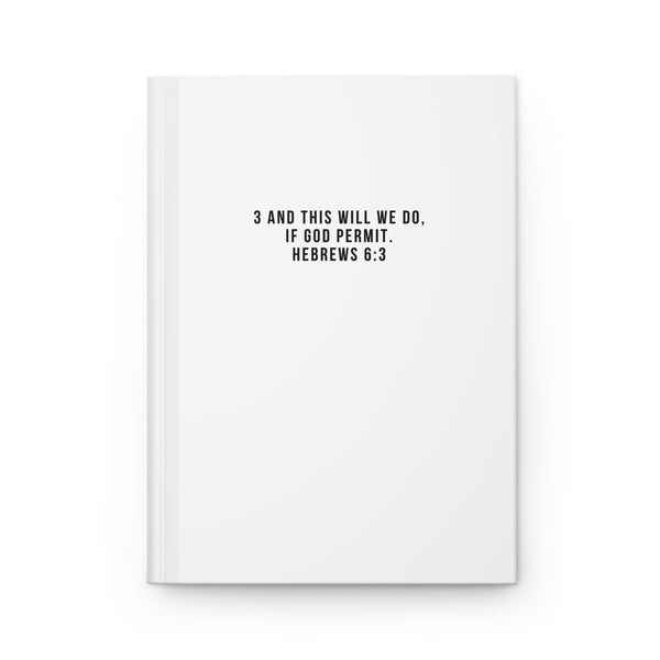 Scripture Hardcover Journal Matte Hebrews 6:3 And this will we do, if God permit.