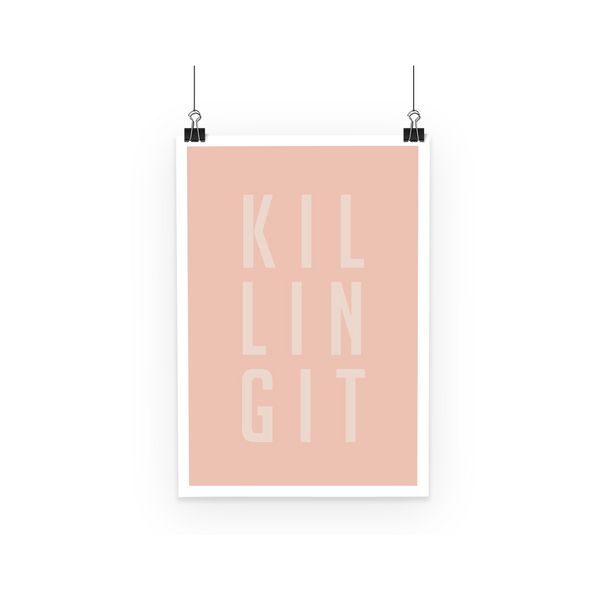 Killing It by LuluBee + Kewi Blush Poster - LuluBee+Kewi