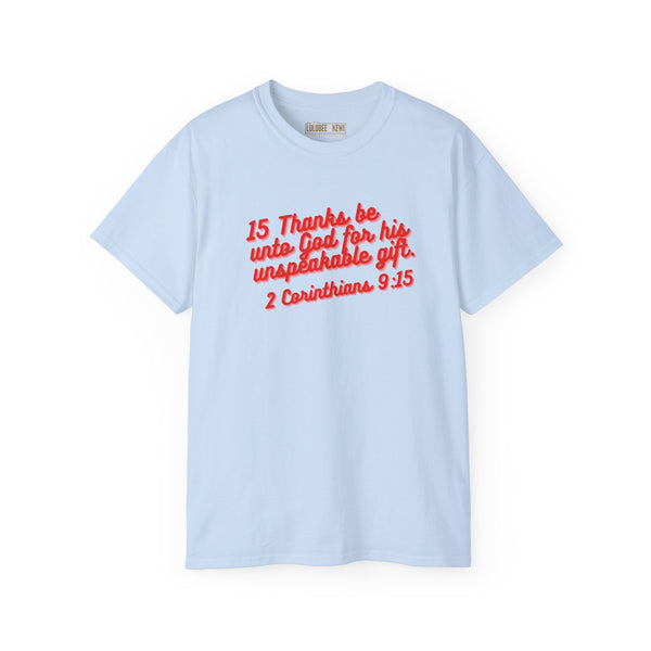 Tee 2 Corinthians 9:15 Thanks Unisex Ultra Cotton Tee