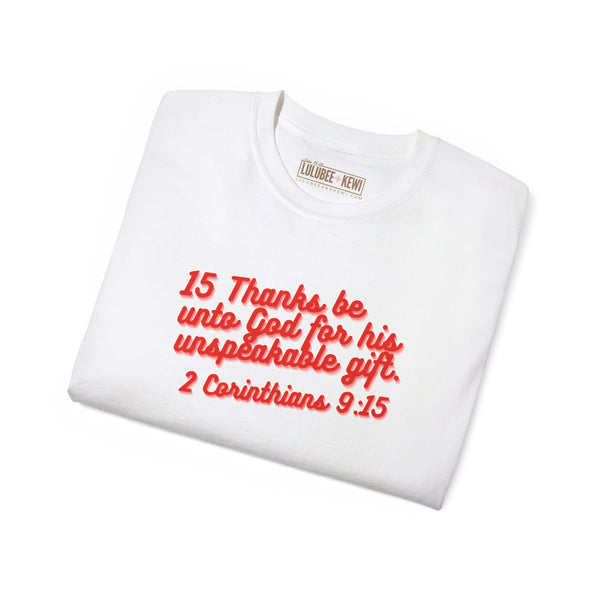 Tee 2 Corinthians 9:15 Thanks Unisex Ultra Cotton Tee